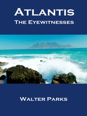 cover image of Atlantis the Eyewitnesses Part I the Creation of Atlantis